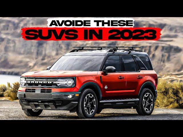 Stay Clear of These 8 new SUVs in 2023 and Discover Why?!