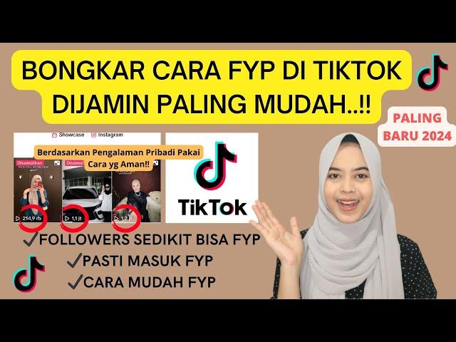 CARA FYP DI TIKTOK 2024 TERBARU | FOLLOWERS SEDIKIT TAPI BISA FYP JUTAAN VIEWS BANYAK LIKE..!!