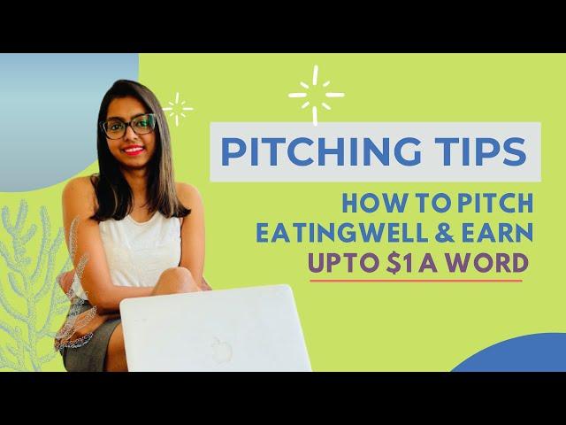 HOW TO PITCH EATINGWELL FOR WRITING | TOP PAYING ARTICLE SITES | MAKE MONEY WRITING ARTICLES