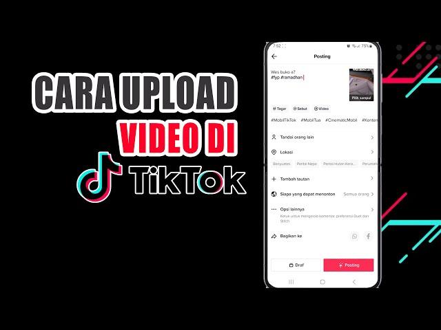 Cara Upload Video Tiktok Untuk Pemula