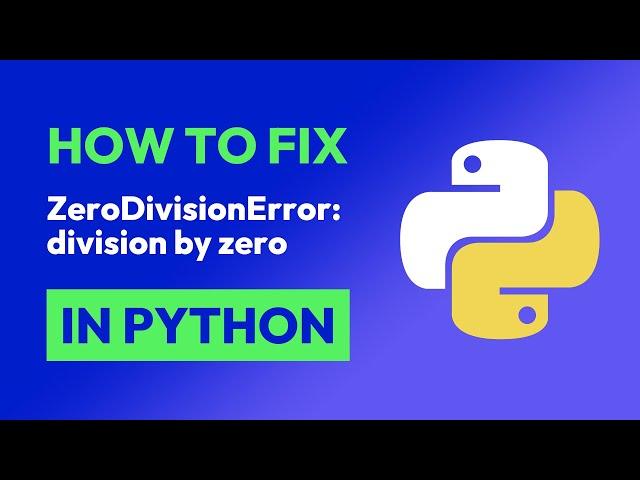 How to fix ZeroDivisionError: division by zero in Python