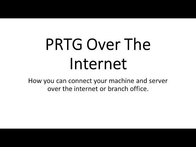 PRTG over the internet in Details (Hindi)
