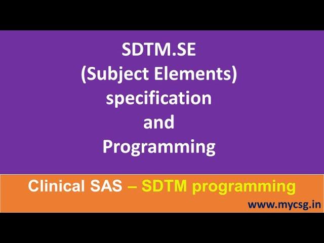 SAS: SDTM SE (Subject Elements) dataset programming - SDTM_SE_LCSG001_SAS.mp4