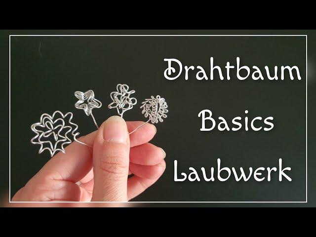 Drahtbaum Basics/ Laubwerk/ Grundtechnik Lebensbaum/ Bonsai Baum selber machen/ Diy Draht Basteln