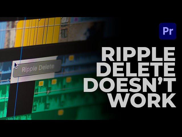 Ripple Delete Doesn't Work on Adobe Premiere Pro [2020]