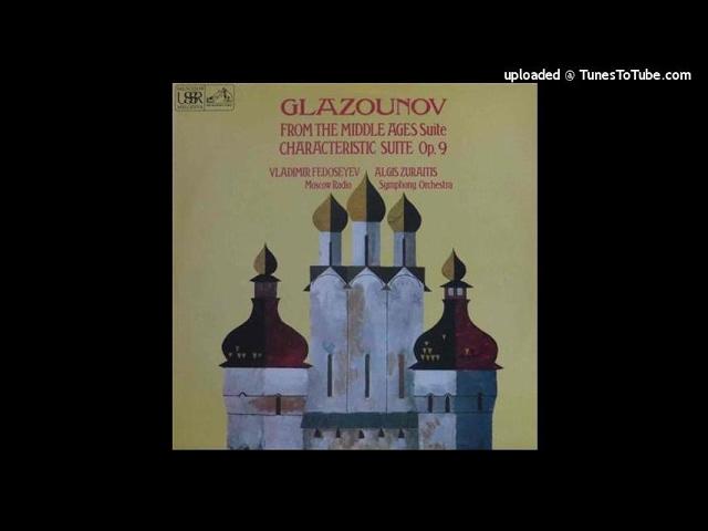 Alexander Glazunov : From the Middle Ages, Suite for orchestra Op. 79 (1902)