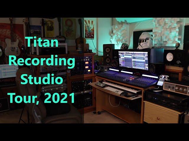 Titan Recording Studio Tour, 2021