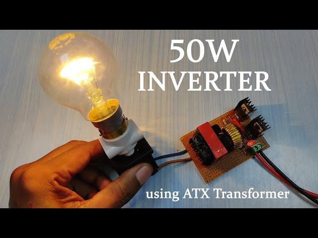 How to make a 50w Solar inverter using ATX Transformer ( part 2)