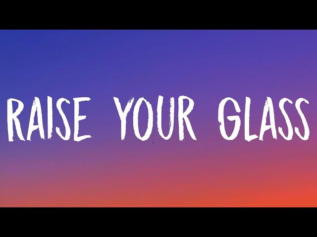 P!nk - Raise Your Glass (Lyrics)