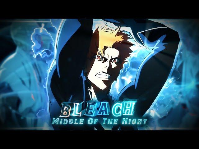 Bleach (TYBW) - Middle of the Night [ AMV/EDIT] !