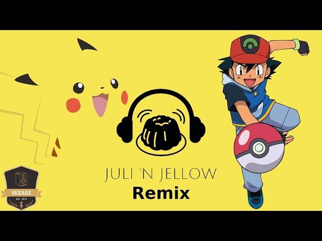 Pokémon - Komm Schnapp Sie Dir (Juli 'N Jellow Remix)