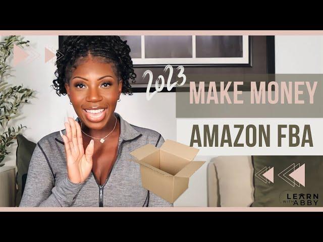 Amazon FBA 2023 Beginner's Guide Step by Step | LEARN WITH ABBY