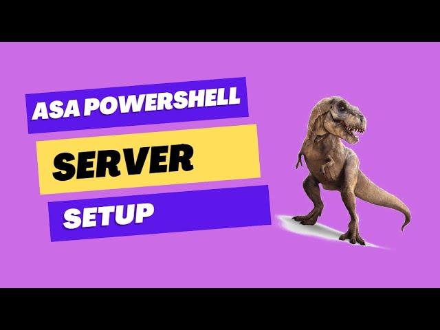 Automate ARK: Survival Ascended Server Setup with PowerShell