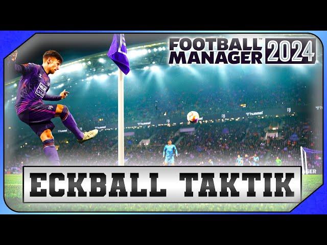 Diese Eckball Taktik ist OP I FM24 Standard Tutorial