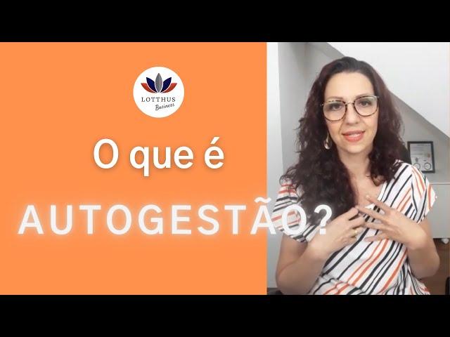 O Que E Autogestão?