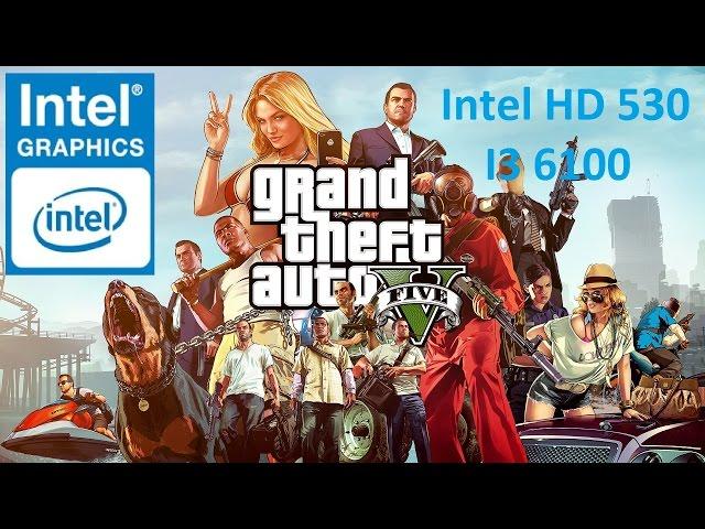 Intel HD 530 GTA V