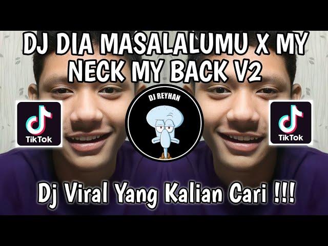 V2 DIA MASALALUMU X MY NECK MY BACK SOUND STAYHIGHxFarrij Rmx | DJ DIA MASA LALUMU AKU MASA DEPANMU!