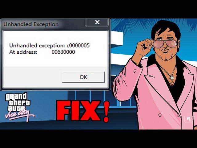 GTA Vice City Unhandled exception Fix