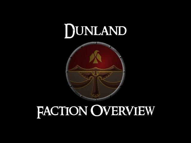 DUNLAND: FACTION OVERVIEW - Third Age: Total War (Reforged)