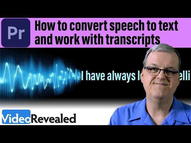 How to convert speech to text and work with transcripts in Premiere Pro