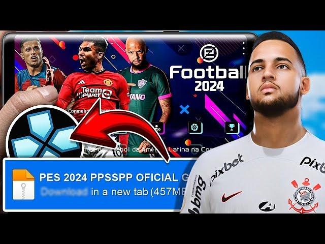  PES 2024 (PPSSPP) CÂMERA PS4 100% ATUALIZADO EfootBall ANDROID LITE  BOMBA PATCH 2023