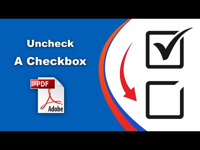 How to uncheck a checkbox in pdf (Prepare Form) using Adobe Acrobat Pro DC