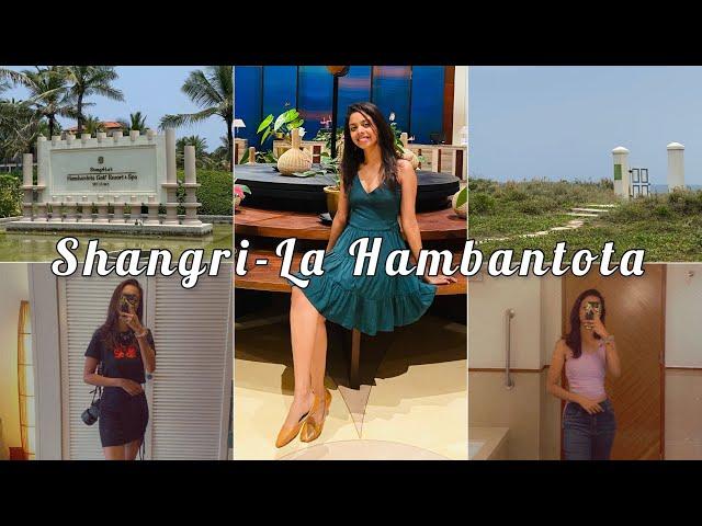 Shangri-La Hambantota Golf Resort & Spa | Vlog 01