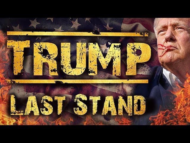 Trump: The Last Stand