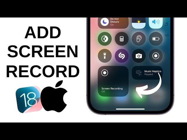 How to Add Screen Recording to Control Center on iPhone - iOS 18