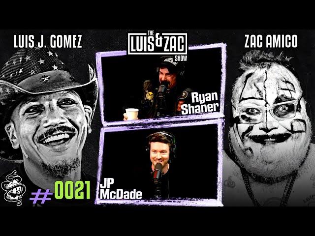 Ryan Shaner and JP McDade l Luis and Zac Show Ep 0021