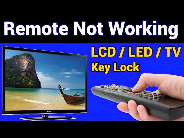 Remote Not Working - How To Unlock Keys Any TV Remote Control