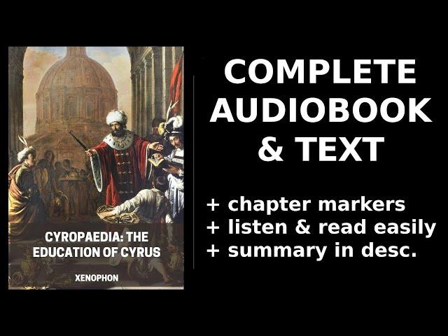 Cyropaedia: The Education of Cyrus  By Xenophon. FULL Audiobook