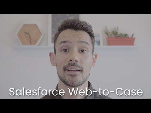 Salesforce Web-to-Case in under 5 Minutes