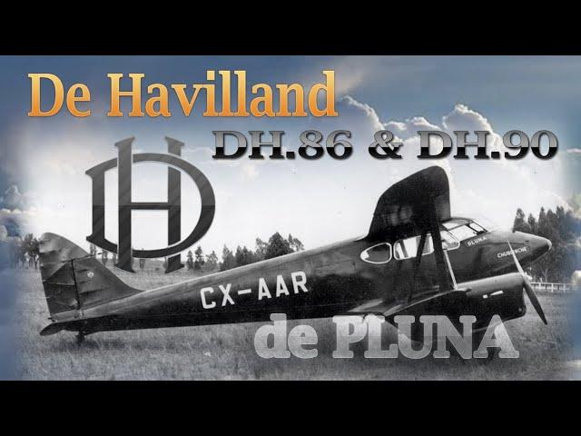 Aviones De Havilland DH.86 & DH.90 (Los inicios de PLUNA) - Primera Parte