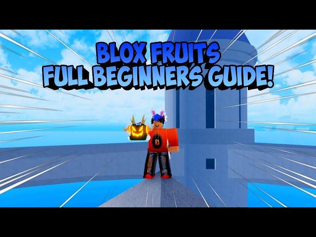 How To Play Blox Fruits - FULL Beginner Guide!