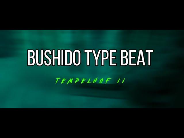 [FREE] Bushido Type Beat ️Tempelhof 2️(prod. by SIAS)