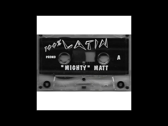 "Mighty" Matt - 100% Latin (Latin House Mix)