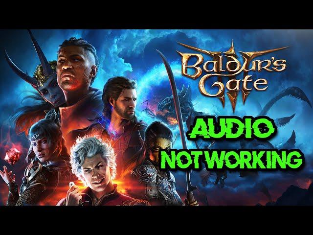 Baldur's Gate 3: Fix Sound/Audio Not Working, Fix Crackling/Distorted/Popping Audio Problem