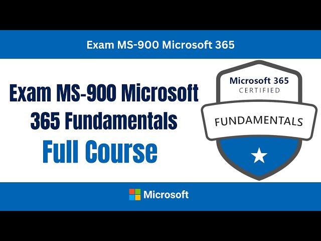 Exam MS 900 Microsoft 365 Fundamentals Full Course | #ExamMS900Microsoft365Fundamentals