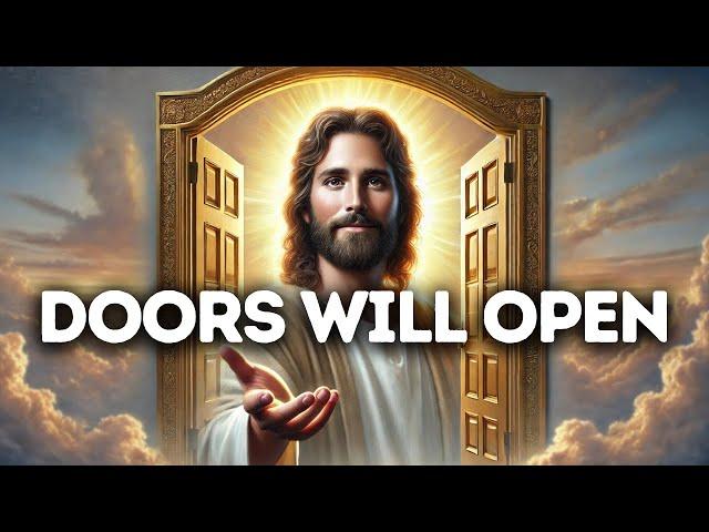 Doors Will Open | God Says | God Message Today | Gods Message Now | God Message | God Say