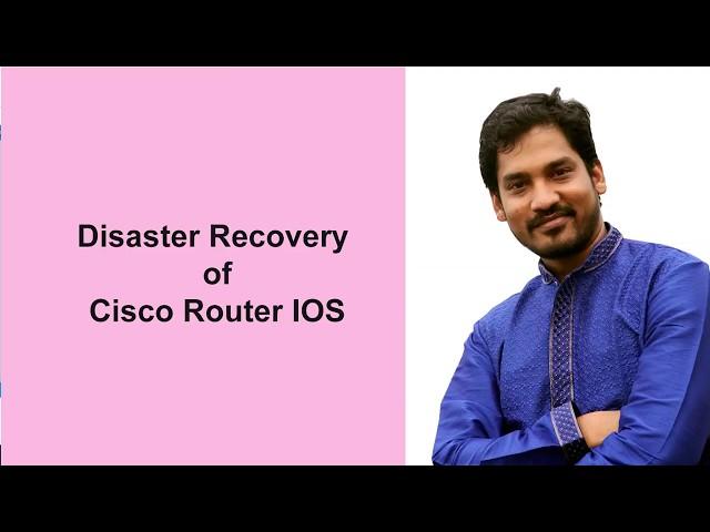Disaster Recovery of Cisco Router IOS