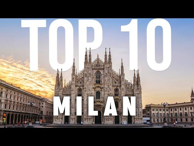 10 BEST Things To Do In Milan | Milan Travel Guide