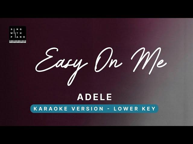 Easy on me - Adele (LOWER Key Karaoke) - Piano Instrumental Cover with Lyrics