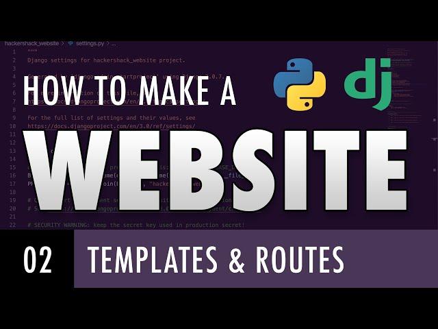 How to make a website with Python and Django - TEMPLATES AND ROUTES (E02)