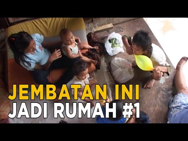 Kisah hidupku yang tinggal di kolong jembatan | KEJAMNYA DUNIA