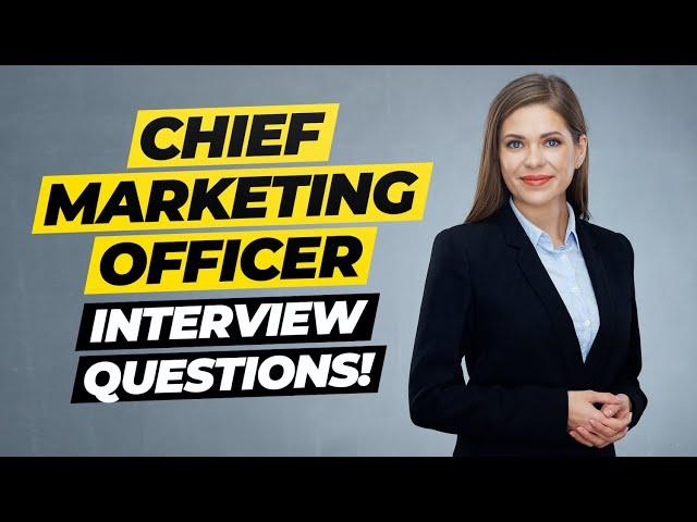 CHIEF MARKETING OFFICER (CMO) Interview Questions & ANSWERS! (How to PASS a CMO Interview!)