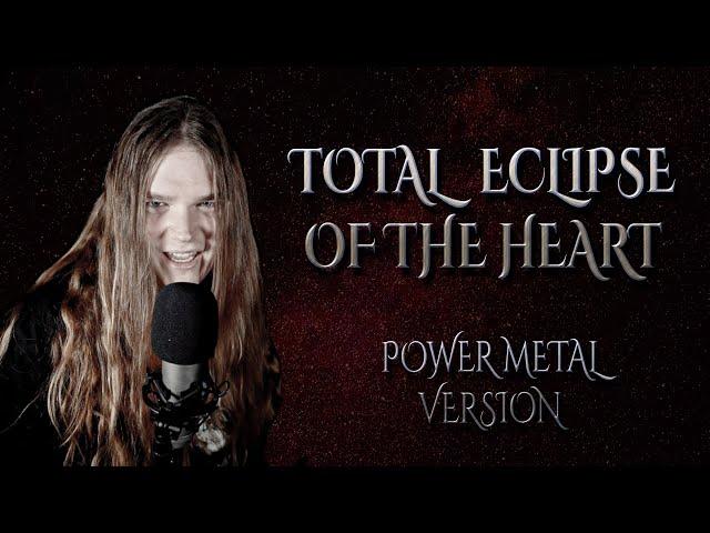 TOTAL ECLIPSE OF THE HEART (Power Metal Version) - Tommy Johansson