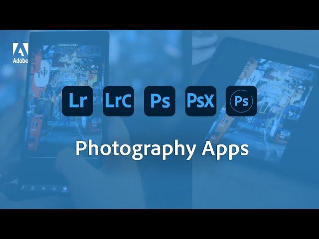 Creative Cloud Photography Apps Explained