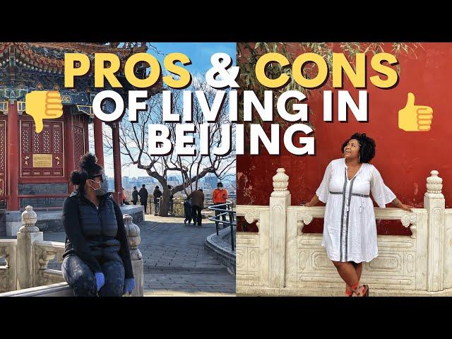 Could you live in Beijing?  | PROS & CONS of living in Beijing