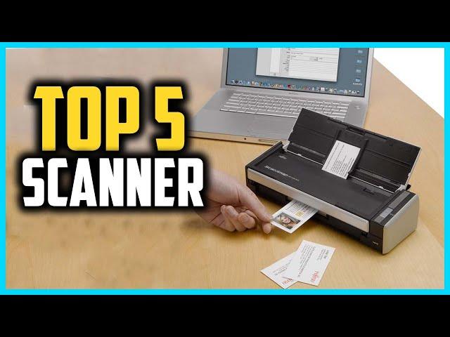 Top 5 Best Scanner in 2024